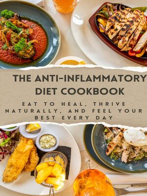cover image of The Anti-Inflammatory Diet Cookbook